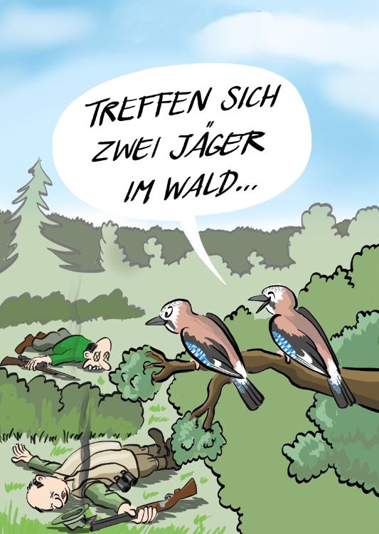 treffen-sich-zwei-jaeger-im-wald-cartoon-eichelhaeher-jagdunfall.jpg.3318dc3caa7a9c9c6ca3cfd7d7c2236c.jpg